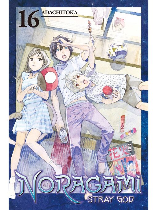 Title details for Noragami: Stray God, Volume 16 by Adachitoka - Available